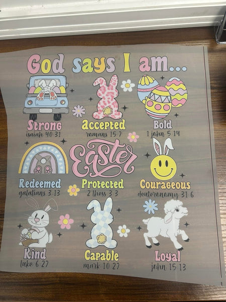 God Says I Am Easter DTF Print