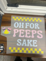 Oh For Peeps Sake Easter DTF Print